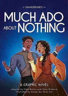 Classics in Graphics #: Classics in Graphics: Shakespeare's Much Ado About Nothing (Graphic Novel)