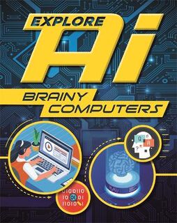 Explore AI: Brainy Computers