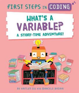 First Steps in Coding: What's a Variable?