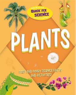Quick Fix Science #: Plants