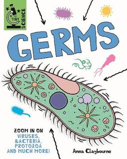 Tiny Science #: Tiny Science: Germs