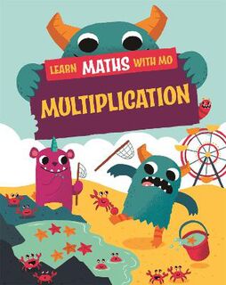 Learn Maths with Mo #: Multiplication  (Illustrated Edition)