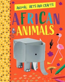Animal Arts and Crafts #: African Animals