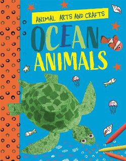 Animal Arts and Crafts #: Ocean Animals