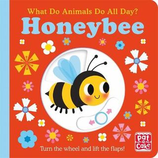 What Do Animals Do All Day? #: Honeybee (Lift-the-Flap)