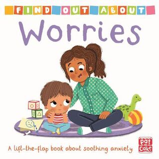 Find Out About #: Find Out About: Worries (Lift-the-Flap)