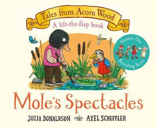 Tales from Acorn Wood: Mole's Spectacles (Lift-the-Flap)