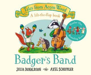 Tales from Acorn Wood: Badger's Band (Lift-the-Flap)