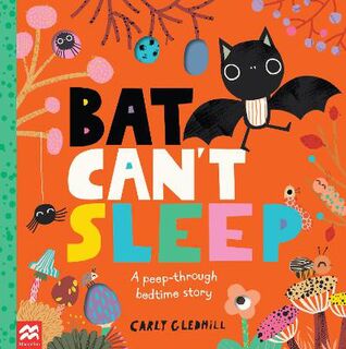 Bat Can't Sleep (Shaped Peep-through Pages)