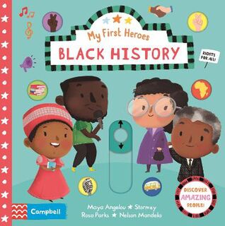My First Heroes: Black History (Push, Pull, Slide Board Book)