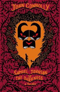 Samuel Johnson vs the Darkness Trilogy (Omnibus)