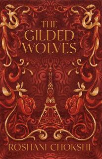Gilded Wolves #01: Gilded Wolves, The