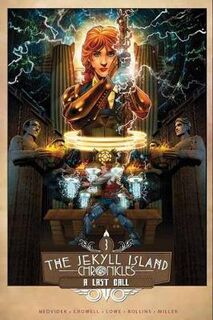 Jekyll Island Chronicles, Vol 03 (Graphic Novel)