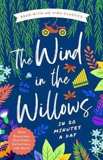 Wind in the Willows in 20 Minutes a Day