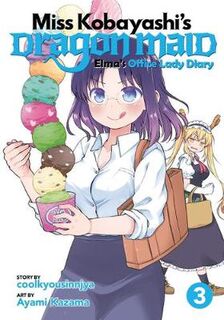 Miss Kobayashi's Dragon Maid #03: Miss Kobayashi's Dragon Maid: Elma's Office Lady Diary Vol. 3 (Graphic Novel)