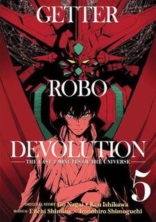 Getter Robo Devolution #05: Getter Robo Devolution Volume 5 (Graphic Novel)