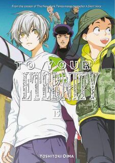 To Your Eternity - Volume 15 (Graphic Novel)