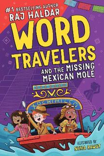 Word Travelers #: Word Travelers and the Missing Mexican Mole