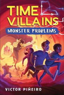 Time Villains #02: Monster Problems