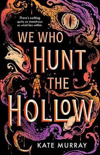 Hollow #01: We Who Hunt the Hollow