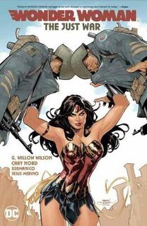 Wonder Woman Volume 1: The Just War (Graphic Novel)