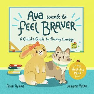Ava Wants to Feel Braver