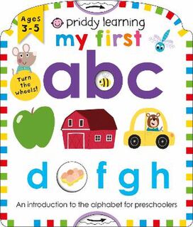 Priddy Learning: My First ABC (Turn the Wheel Shaped Board Book)