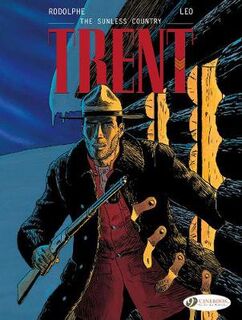 Trent Vol. 06: The Sunless Country (Graphic Novel)