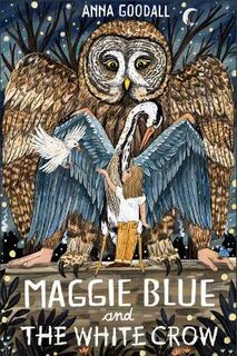 Maggie Blue #: Maggie Blue and the White Crow