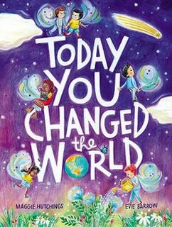 Today You Changed the World!