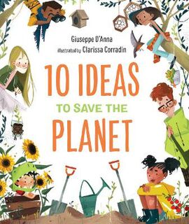 10 Ideas #: 10 Ideas to Save the Planet