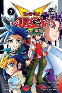 Yu-Gi-Oh! Arc-V (Graphic Novel) #07: Yu-Gi-Oh! Arc-V, Vol. 7 (Graphic Novel)