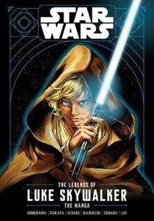 Star Wars: The Legends of Luke Skywalker-The Manga (Graphic Novel)