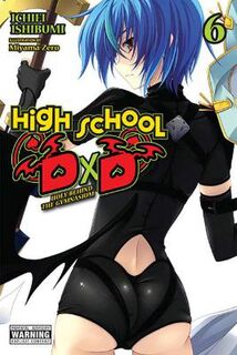 High School DXD (Light GNl) #: High School DxD, Vol. 6 (Light Graphic Novel)