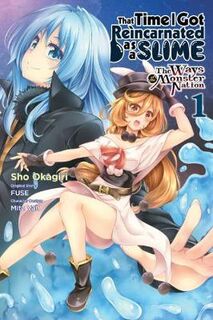 That Time I Got Reincarnated as a Slime: The Ways of the Monster Nation, Vol. 1 (Manga Graphic Novel)