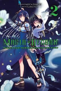 Magia Record: Puella Magi Madoka Magica Side Story Vol. 02 (Graphic Novel)