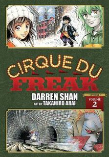 Cirque Du Freak: The Manga #: Cirque Du Freak: The Manga Omnibus Edition, Vol. 2 (Graphic Novel)