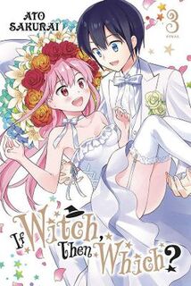 If Witch, Then Which? #: If Witch, Then Which?, Vol. 3 (Graphic Novel)