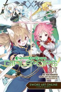 Sword Art Online: Girls' Ops #: Sword Art Online: Girls' Ops, Vol. 7 (Graphic Novel)