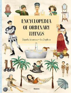 Encyclopedia of the Ordinary Things