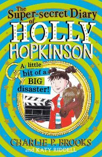Holly Hopkinson #02: The Super-Secret Diary of Holly Hopkinson