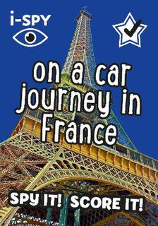 Collins Michelin i-SPY Guides #: i-SPY On a Car Journey in France