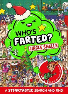 Who's Farted? Jingle Smells (Lift-the-Flap)
