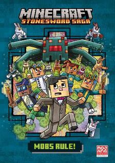 Stonesword Saga #02: Minecraft: Mobs Rule!