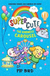 Super Cute: The Kindness Carousel