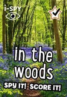 Collins Michelin i-SPY Guides #: i-SPY in the Woods