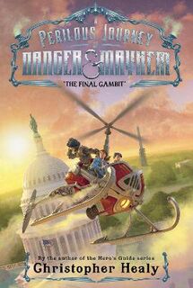 Perilous Journey of Danger and Mayhem #03: The Final Gambit