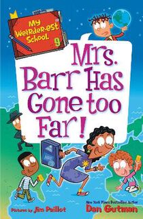 My Weirder-est School #09: Mrs. Barr Has Gone Too Far!