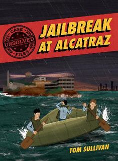 Unsolved Case Files #02: Jailbreak at Alcatraz
