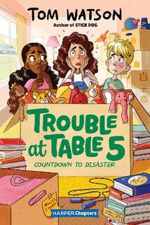 Trouble at Table 5 #06: Countdown to Disaster